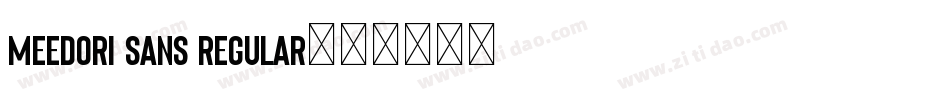 Meedori Sans Regular字体转换